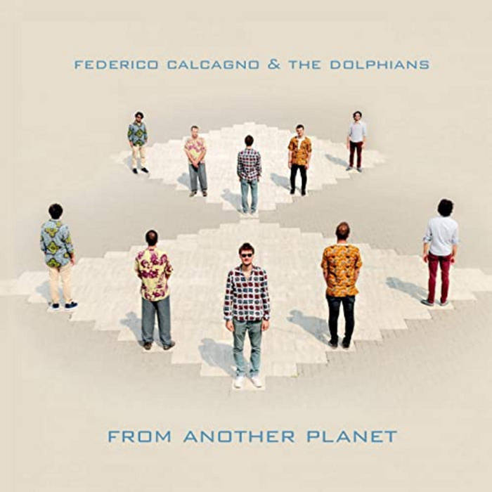 FEDERICO CALCAGNO - Federico Calcagno & The Dolphians : From Another Planet cover 