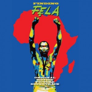 FELA KUTI - Finding Fela: Original Motion Picture Soundtrack cover 