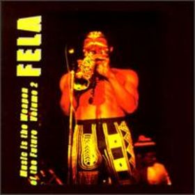 FELA KUTI - Music Is the Weapon of the Future, Volume 2 cover 
