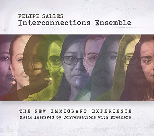 FELIPE SALLES - Felipe Salles Interconnections Ensemble : New Immigrant Experience cover 