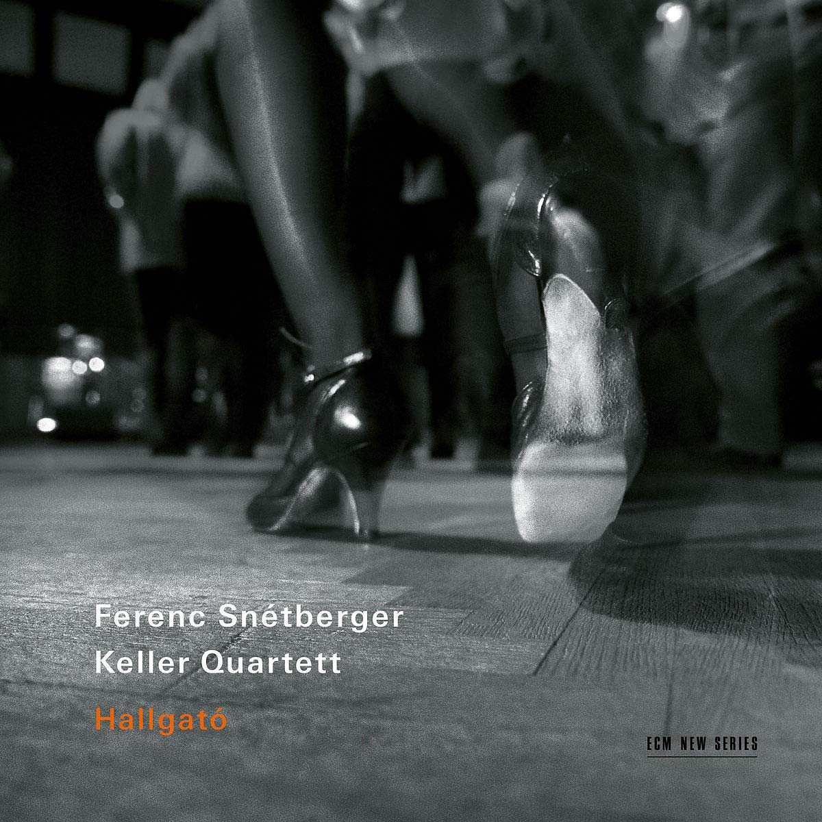 FERENC SNÉTBERGER - Ferenc Snétberger & Keller Quartet : Hallgato cover 