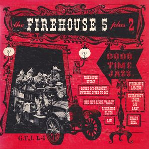 FIREHOUSE FIVE PLUS TWO - The Firehouse Five Plus Two (The FH5 Story, Part I) cover 