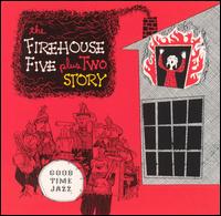 FIREHOUSE FIVE PLUS TWO - The Firehouse Five Plus Two Story cover 
