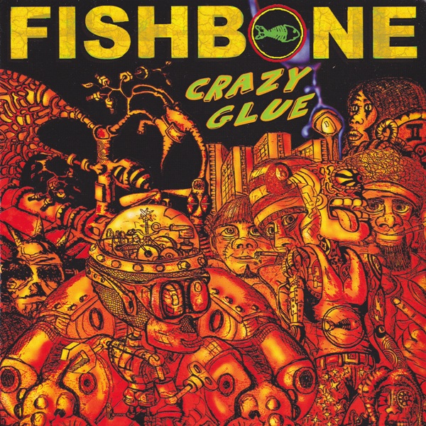 FISHBONE - Crazy Glue cover 