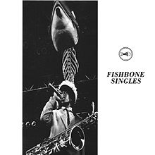 FISHBONE - Singles cover 
