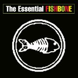 FISHBONE - The Essential Fishbone cover 