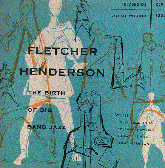 FLETCHER HENDERSON - Fletcher Henderson, Louis Armstrong, Coleman Hawkins, Tommy Ladnier ‎: The Birth Of Big Band Jazz cover 