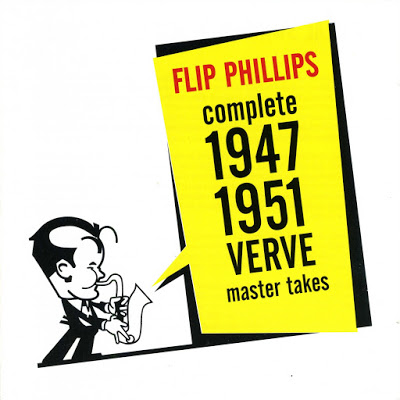 FLIP PHILLIPS - Flip Phillips - Complete 1947-1951 Verve Master Takes cover 
