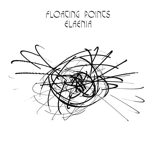 FLOATING POINTS - Elaenia cover 