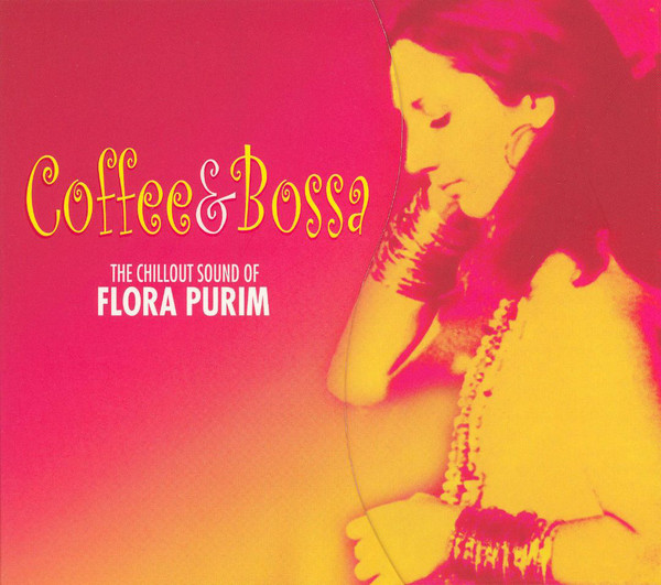 FLORA PURIM - Coffee & Bossa - The Chillout Sound Of Flora Purim cover 