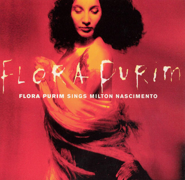 FLORA PURIM - Flora Purim Sings Milton Nascimento cover 