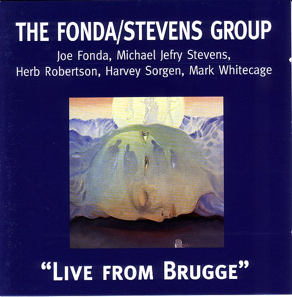 THE FONDA/STEVENS GROUP - Live From Brugge cover 