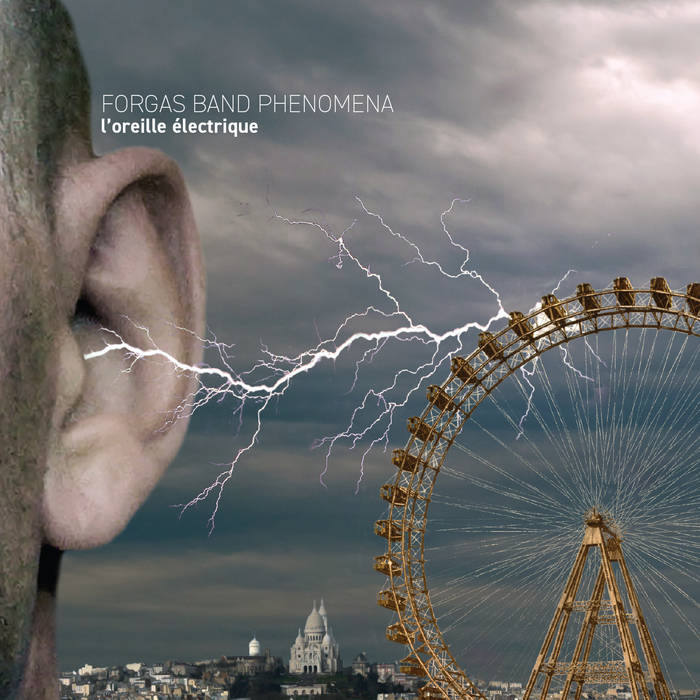 FORGAS BAND PHENOMENA - L’Oreille Électrique (The Electric Ear) cover 