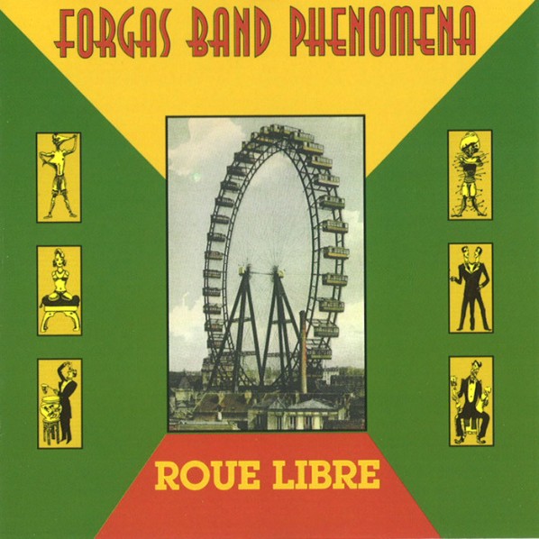 FORGAS BAND PHENOMENA - Roue Libre cover 