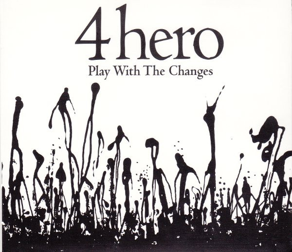 4HERO - Play With The Changes cover 