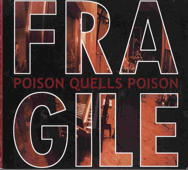 FRAGILE - Poison Quells Poison cover 