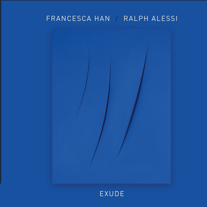 FRANCESCA HAN - Francesca Han & Ralph Alessi : Exude cover 