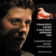 FRANCESCO CAFISO - Francesco Cafiso & Riccardo Arrighini Trio : Concerto For Michel Petrucciani cover 