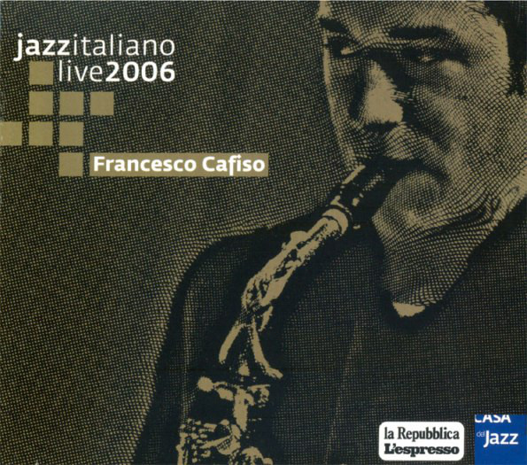 FRANCESCO CAFISO - Jazz italiano live 2006 cover 