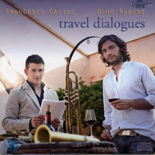 FRANCESCO CAFISO - Francesco Cafiso, Dino Rubino ‎: Travel Dialogues cover 