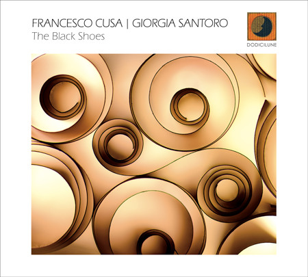 FRANCESCO CUSA - Francesco Cusa | Giorgia Santoro : The Black Shoes cover 