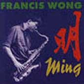 FRANCIS WONG - Ming cover 