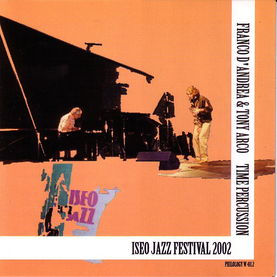 FRANCO D'ANDREA - Franco D'Andrea & Tony Arco Time Percussion : Iseo Jazz Festival 2002 cover 