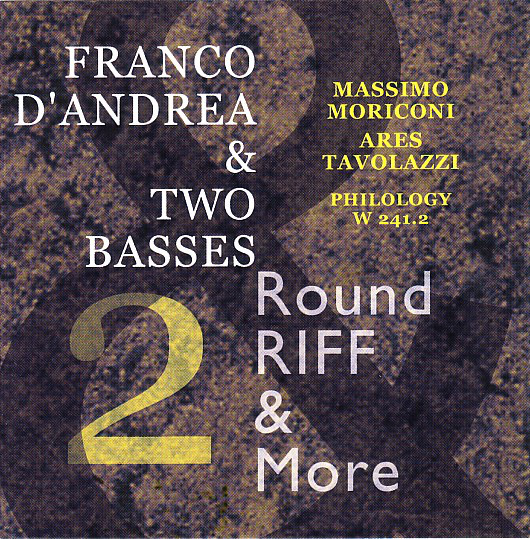 FRANCO D'ANDREA - Franco D'Andrea & Two Basses ‎: Round Riff & More 2 cover 