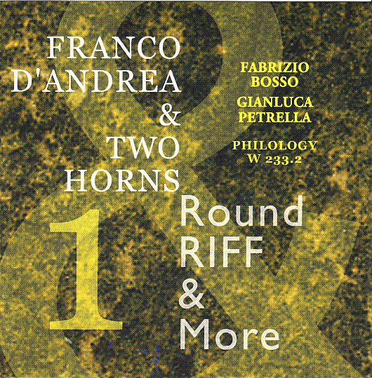 FRANCO D'ANDREA - Franco D'Andrea & Two Horns ‎: Round Riff & More 1 cover 