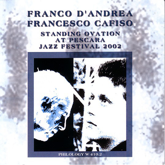 FRANCO D'ANDREA - Franco D'Andrea - Francesco Cafiso ‎: Standing Ovation At Pescara Jazz Festival 2002 cover 