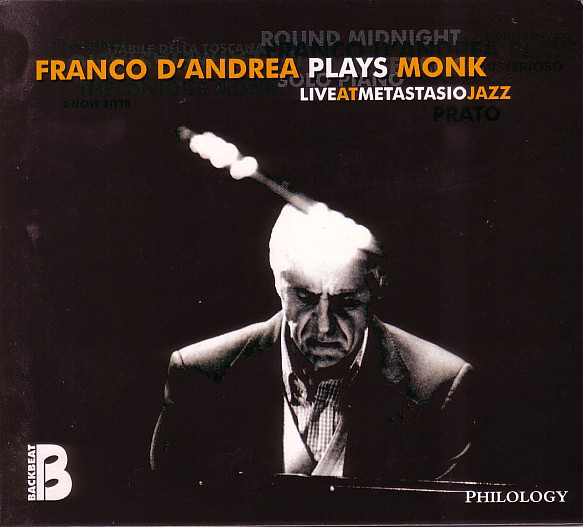 FRANCO D'ANDREA - Franco D'Andrea Plays Monk (Live At Metastasio Jazz) cover 