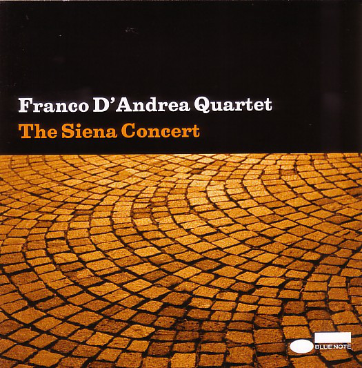FRANCO D'ANDREA - Franco D'Andrea Quartet ‎: The Siena Concert cover 