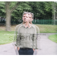 FRANÇOIS BOURASSA - LImpact Du Silence cover 