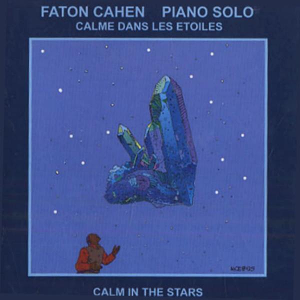 FRANÇOIS FATON CAHEN - Calme Dans Les Etoiles - Calm In The Stars cover 