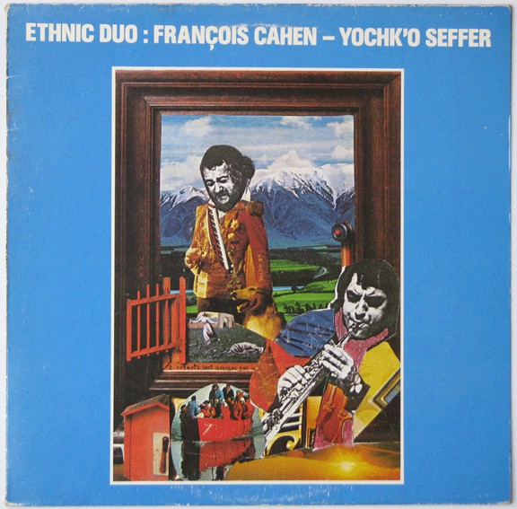 FRANÇOIS FATON CAHEN - Ethnic Duo : François Cahen - Yochk'o Seffer cover 