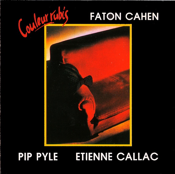 FRANÇOIS FATON CAHEN - Faton Cahen - Pip Pyle, Etienne Callac  : Couleur Rubis cover 