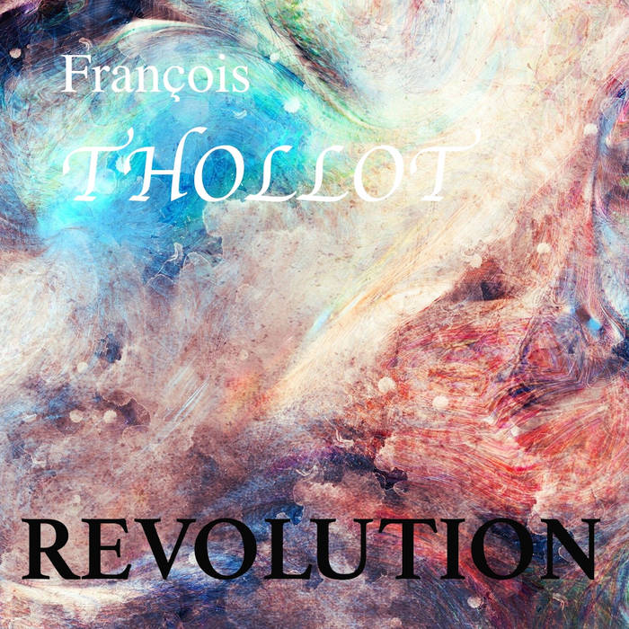 FRANÇOIS THOLLOT - Revolution cover 