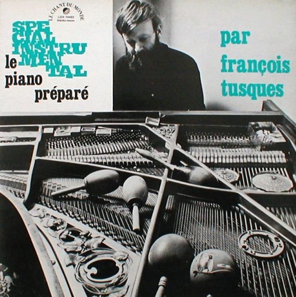 FRANÇOIS TUSQUES - Le Piano Préparé cover 