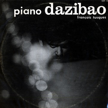 FRANÇOIS TUSQUES - Piano Dazibao cover 