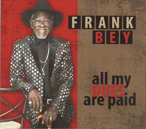 FRANK BEY - All My Dues Are Paid cover 