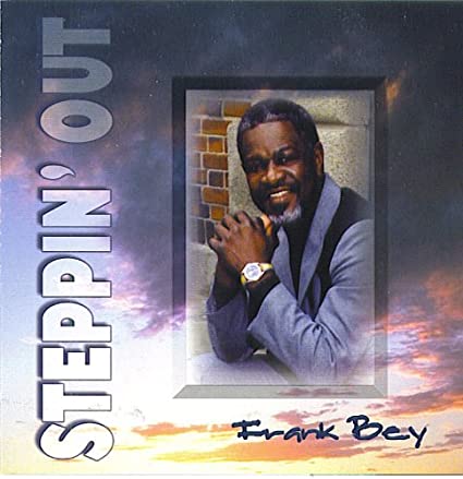 FRANK BEY - Steppin' Out cover 