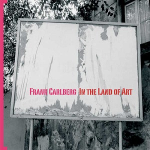 FRANK CARLBERG - In the Land of Art cover 