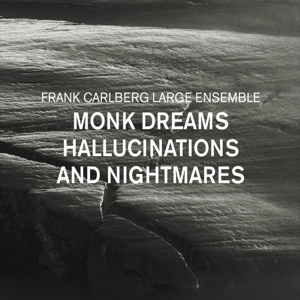 FRANK CARLBERG - Monk Dreams Hallucinations & Nightmares cover 