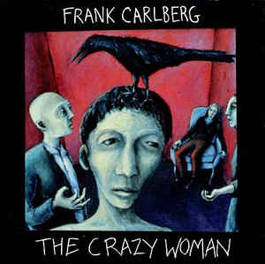 FRANK CARLBERG - The Crazy Woman cover 