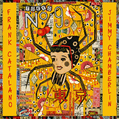 FRANK CATALANO - Frank Catalano & Jimmy Chamberlin : Tokyo Number 9 cover 