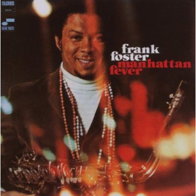 FRANK FOSTER - Manhattan Fever cover 