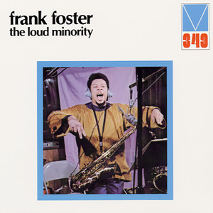 FRANK FOSTER - The Loud Minority cover 