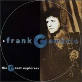 FRANK GAMBALE - The Great Explorers cover 
