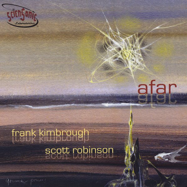 FRANK KIMBROUGH - Frank Kimbrough / Scott Robinson : Afar cover 