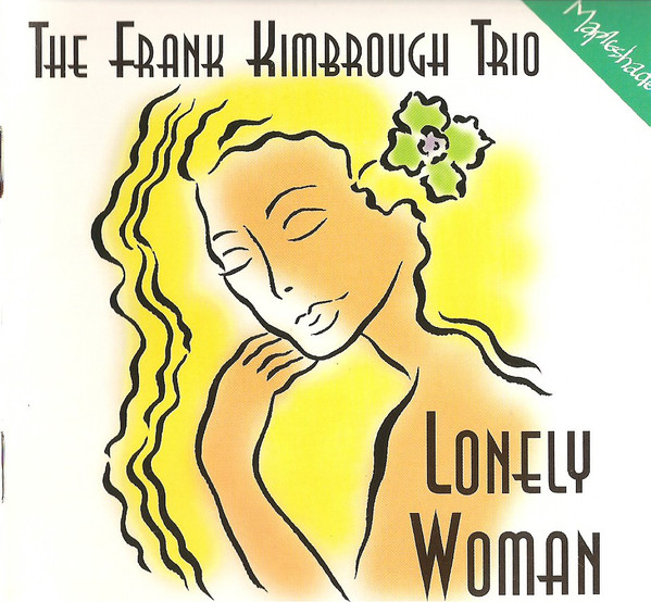 FRANK KIMBROUGH - The Frank Kimbrough Trio : Lonely Woman cover 